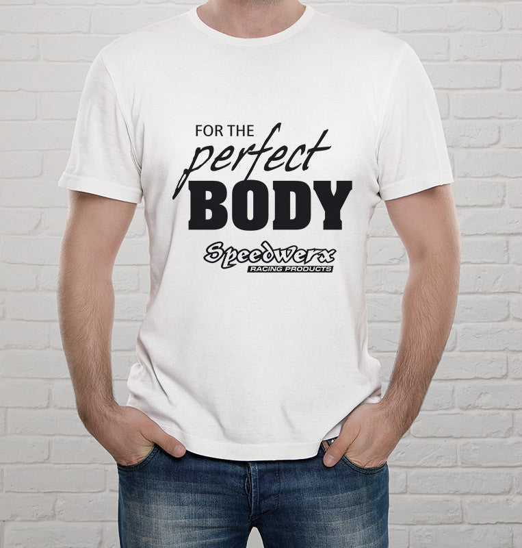 For the Perfect Body T-Shirt